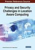 The Privacy and Security Challenges In Location Aware Computing Book