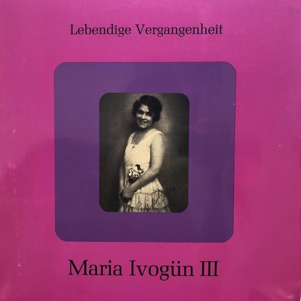 Виниловая пластинка MARIA IVOGN Lebendige Vergangenheit Maria Ivo LV69 Lebendige Verga Австрия Классика Б/у