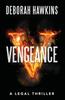 Книга Vengeance, A Legal Thriller : 5