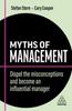 Книга Myths of Management : Dispel the Misconceptions and Become an Influential Manager