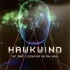 Виниловая пластинка HAWKWIND - We Are Looking In On You BREDD864 Вишнево-красная 2022 Великобритания Рок