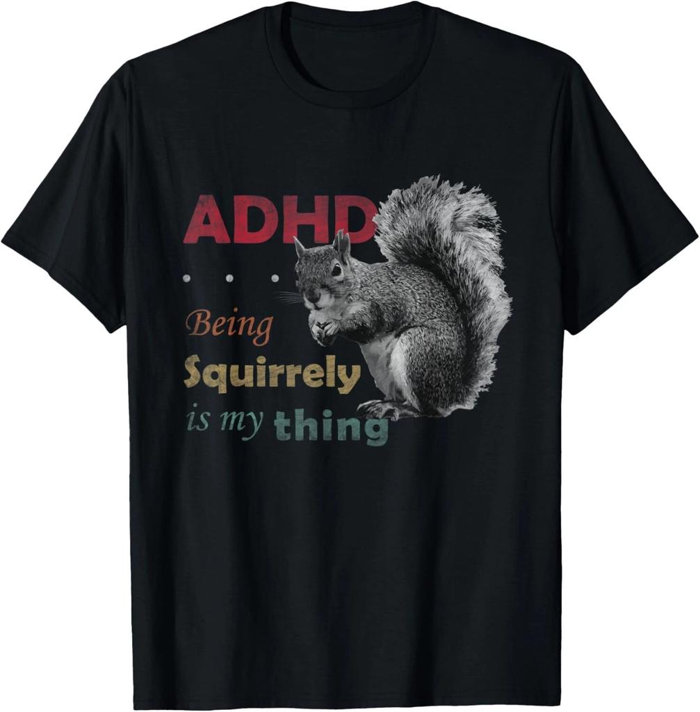 ADHD is Awesome Squirrel T-Shirt T-Shirts Gift Unisex T-Shirt