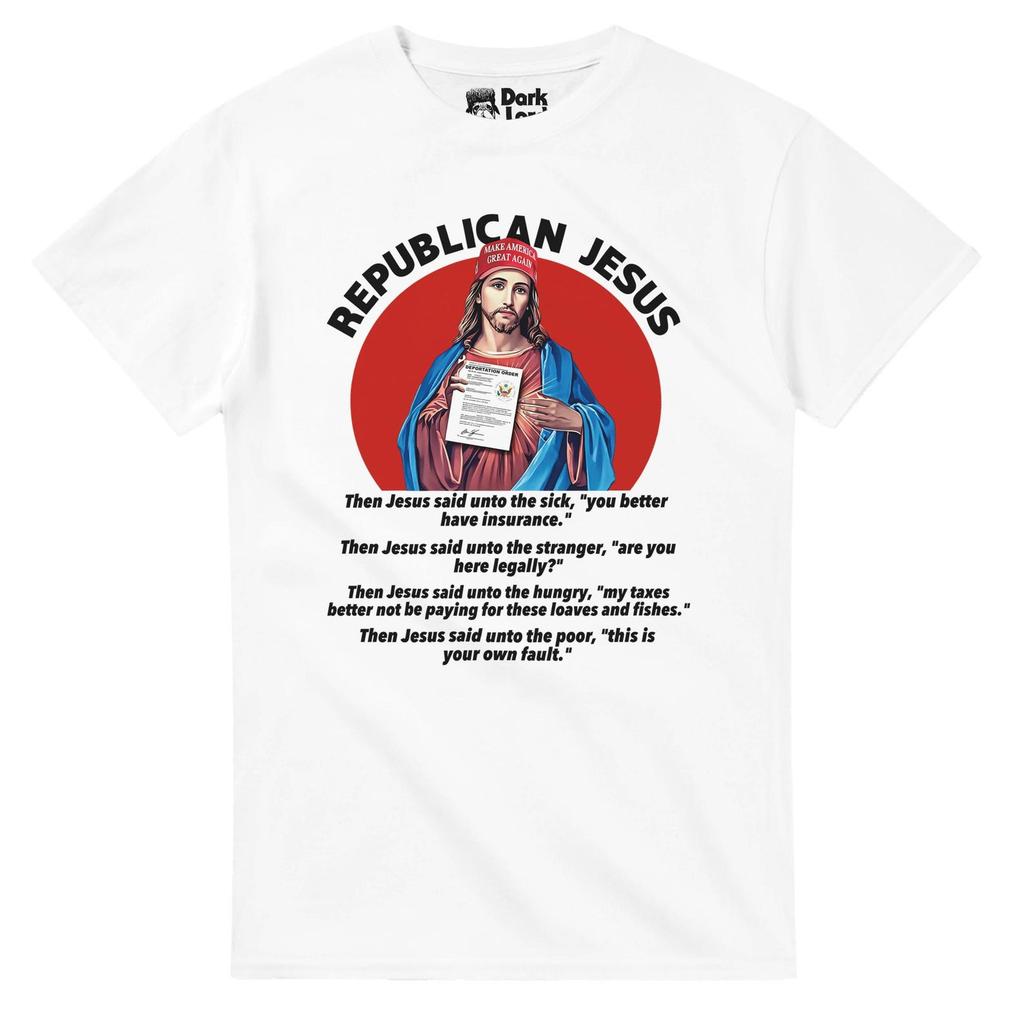 Republican Jesus Anti Trump T-Shirt - Political Humor Graphic Tee
