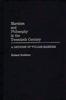 The Marxism and Philosophy In the Twentieth Century : A Defense of Vulgar Marxism Book