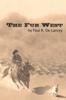 Книга The Fur West by Paul R. De Lancey - Paperback