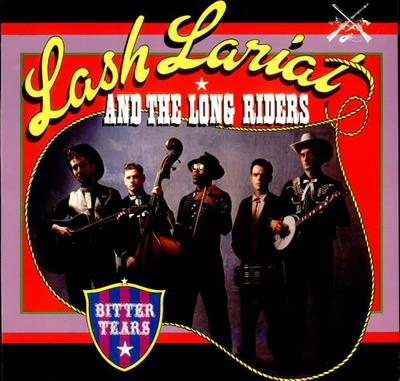 LP Пластинка LASH LARIAT & THE LONG RIDERS - Bitter Tears NED10 Big Beat Record 1985 UK Фолк Б/У