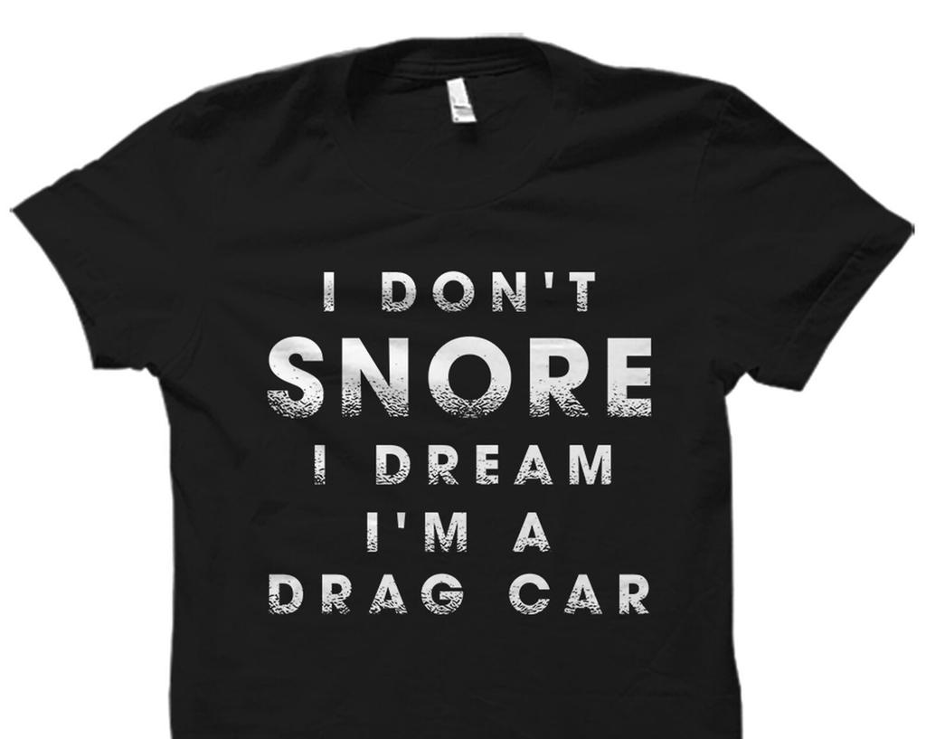 Drag Racer Gift. Drag Racer Shirt. Funny Racing Gift. Racing Shirt. Gift For Dad. Boyfriend Gift. Husband Shirt. Boyfriend Shirt #OS1975