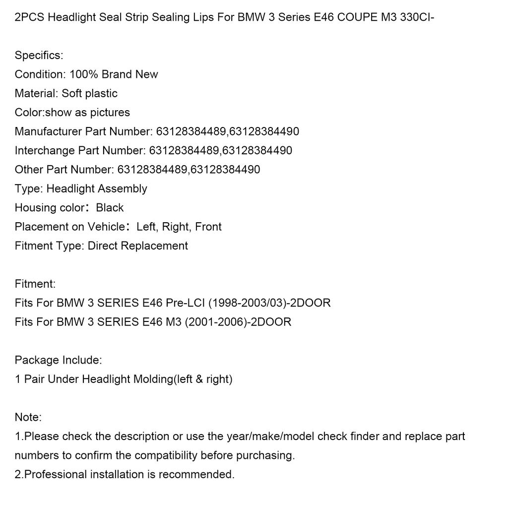 2PCS Headlight Seal Strip Sealing Lips For BMW 3 Series E46 COUPE M3 330CI-