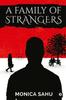 Книга A Family Of Strangers by Monica Sahu - Paperback
