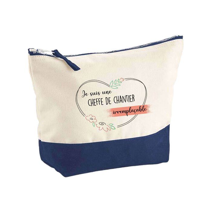 Pochette fond bleu Cheffe De Chantier Irremplaçable - Cadeau Original - Anniversaire Trousse Maquillage Grand Format