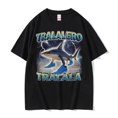 Тралалеро Тралала Забавная футболка с мемом про акулу Модная Уютная Акула в обуви Подарки Футболки Женская Повседневная Распродажа Футболка