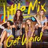 CD LITTLE MIX - Get Weird 88875086122 Syco Music, Son 2015 Europe Dance & Electronica Used