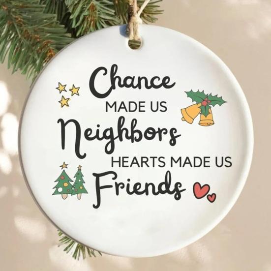Neighbors Christmas Ornament Thank You Gift for Good Neighbors Welcome To