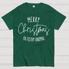 Merry Christmas Ya Filthy Animal Cotton Summer Casual Cool Loose T-Shirt