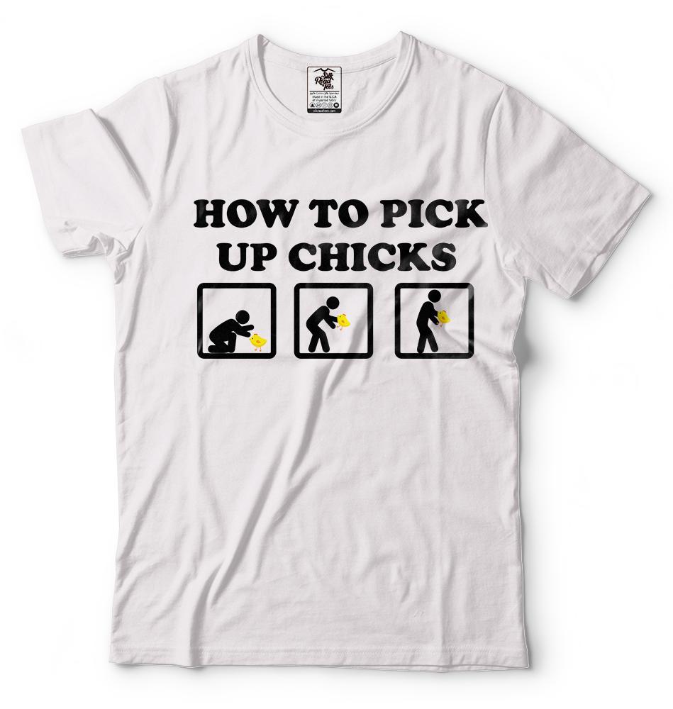 Funny Party Tshirt How To Pick Up Chicks Cool Tshirt Funny Birthday Gift shirt