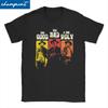 The Good The Bad The Ugly T Shirts Men Women 100% Cotton Leisure T-Shirt Break-Bad Tee Shirt Short Sleeve Tops Summer