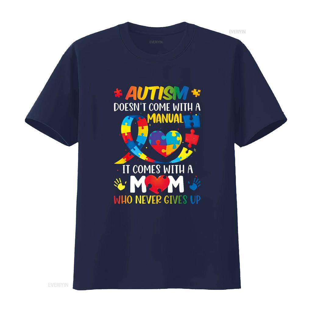 Autism Mom Doesn t Come With A Unisexual Unisex Awareness Shirt vintage Washed Soft Slightly Top For Everyday Wear Breathable homme