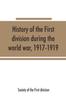 Книга History of the First Division During the World War, 1917-1919