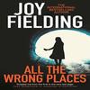 All The Wrong Places by Joy Fielding Paperback Book 9781785767883