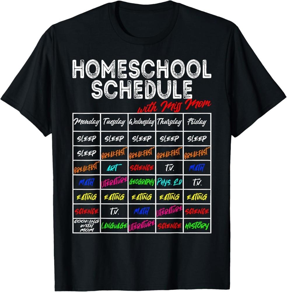 Funny Homeschool Schedule - Study In Home Funny Homeschool Gift Unisex T-Shirt