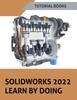 Книга Solidworks 2022 Learn By Doing