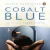 Cobalt Blue by Sachin Kundalkar Paperback Book 9780143460091