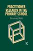 Книга Practitioner Research In The Primary School