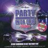 CD РАЗНЫЕ ИСПОЛНИТЕЛИ - Party In Da Club Volume 1 PICD01 Party In Da Clu 2006 Великобритания Регги, Ска и Даб