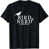 Bird Nerd Shirt T-Shirt