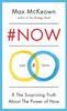 Книга #NOW : The Surprising Truth About the Power of Now