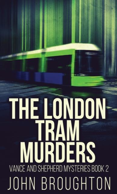 The The London Tram Murders : 2 Book