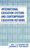 Книга International Education Systems and Contemporary Education Reforms