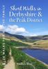 The Short Walks In Derbyshire & the Peak District : 20 Circular Walks for All the Family Book
