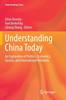 Книга Understanding China Today : An Exploration of Politics, Economics, Society, and International Relations
