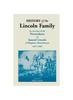 Книга History of the Lincoln Family. an Account of the Descendants of Samuel Lincoln of Hingham, Massachusetts, 1637-1920