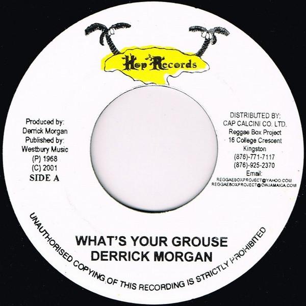 7-дюймовая пластинка DERRICK MORGAN Whats Your Grouse Johnny Pram Pr NONE Hop Records 2001 Ямайка Регги Ска Даб Б/у