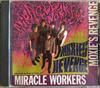 CD MIRACLE WORKERS - Moxie's Revenge NAKED28CD Get Hip Recordi 1989 US Rock Used