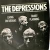 7inch Record DEPRESSIONS - Living On Dreams / Family Planning 2014112 Barn Records Lt 1977 UK Rock Used