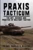 Книга Praxis Tacticum : The Art, Science and Practice of Military Tactics