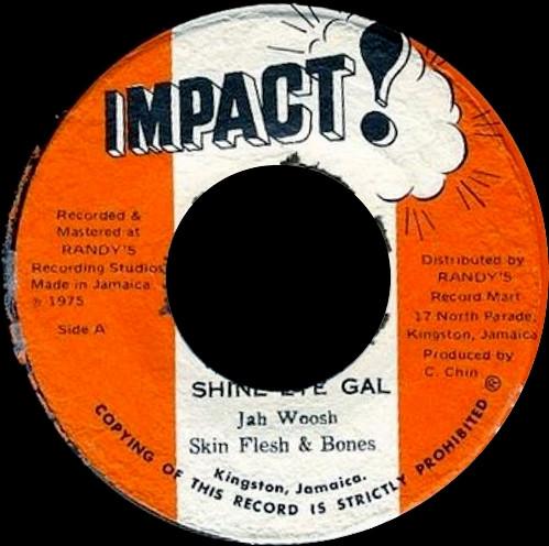 7inch Record JAH WOOSH SKIN FLESH BONES Shine Eye Girl NONE Impact 1975 Jamaica Reggae Ska Dub Used