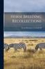 Книга Horse Breeding Recollections