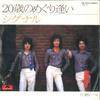 7-дюймовая пластинка SIGNAL - 20 Sai No Meguriai / Kataomoi DR1974 POLYDOR 1975 Япония Японская поп/рок Б/У