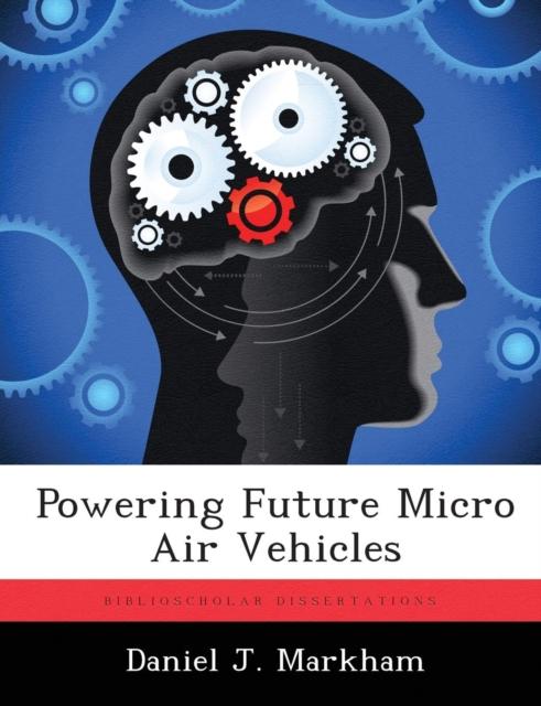 The Powering Future Micro Air Vehicles Book