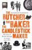 Книга The Butcher, the Baker, the Candlestick-Maker : The Story of Britain Through Its Census, Since 1801