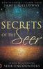 Книга Secrets of the Seer : 10 Keys To Activating Seer Encounters