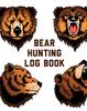 Книга Bear Hunting Log Book : For Men Camping Hiking Prepper's Enthusiast Game Keeper