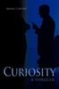 Книга Curiosity : A Thriller