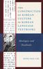 Книга The Construction of Korean Culture In Korean Language Textbooks : Ideologies and Textbooks