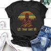 Футболка с принтом «Let That Shit Go Buddha» для женщин, с коротким рукавом и круглым вырезом, свободная футболка, летняя женская футболка, топы, женские рубашки
