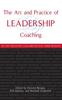 Книга The Art and Practice of Leadership Coaching : 50 Top Executive Coaches Reveal Their Secrets